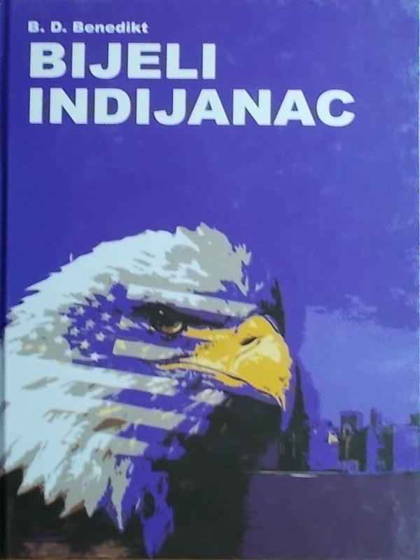 B.D.Benedict - Bijeli Indijanac