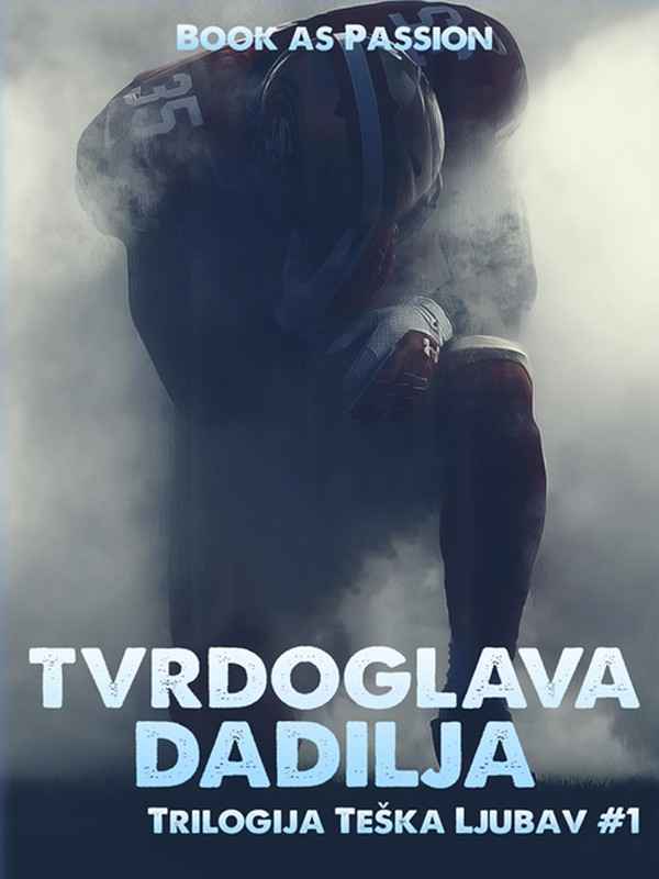 Book As Passion - Teška ljubav Tvrdoglava dadilja