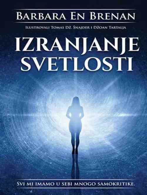 Barbara Ann Brennan - Izranjanje svetlosti