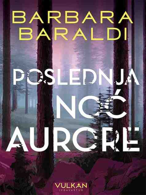 Barbara Baraldi - Poslednja noć Aurore