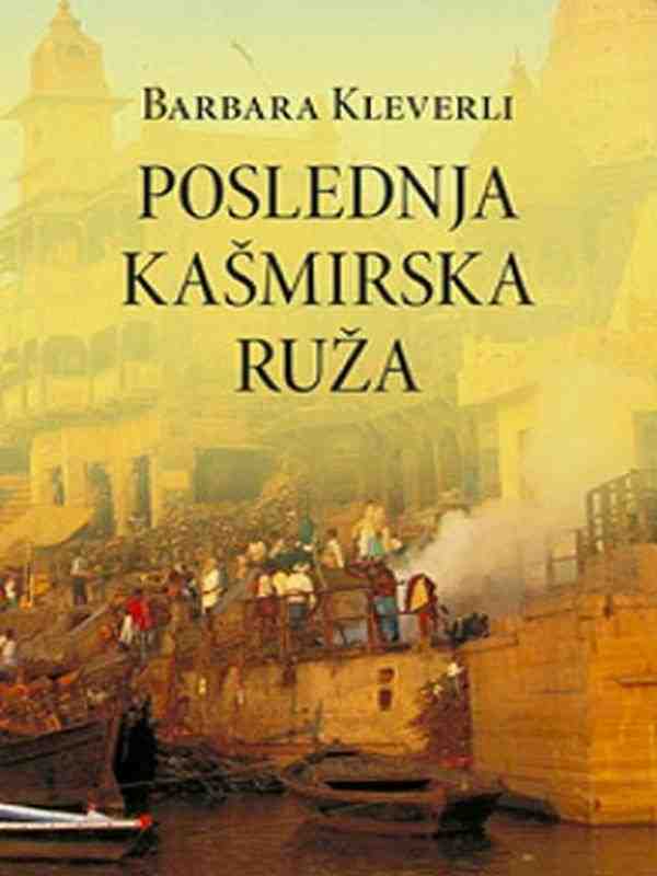 Barbara Cleverly - Posljednja kašmirska ruža