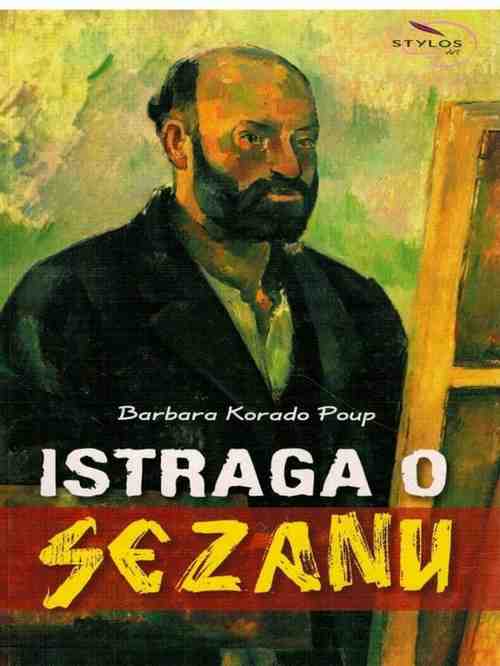 Barbara Corrado Pope - Istraga o Sezanu