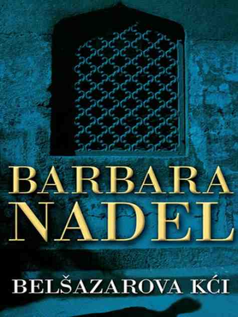 Barbara Nadel - Belshazarova kći