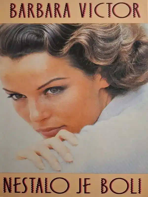 Barbara Victor - Nestalo je boli