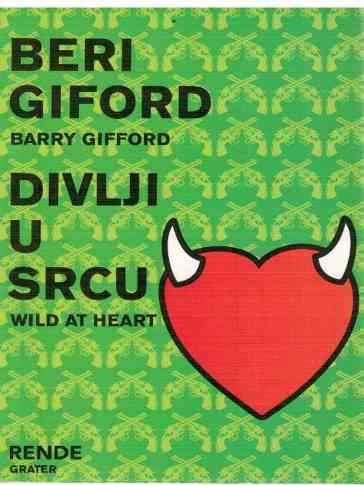 Barry Gifford - Divlji U Srcu