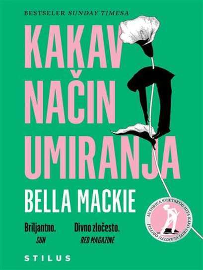 Bella Mackie - Kakav način umiranja