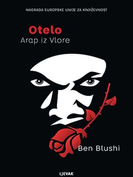 Ben Blushi - Otelo Arap iz Vlore
