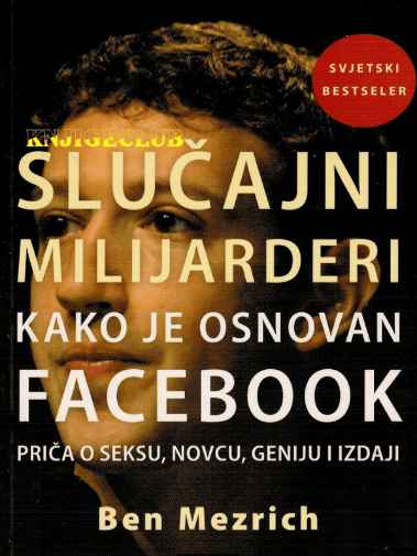 Ben Mezrich - Slučajni milijarderi