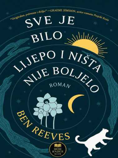 Ben Reeves - Sve je bilo lijepo i nista nije boljelo