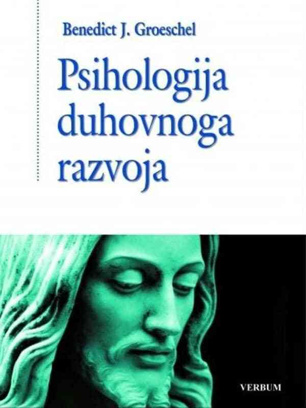 Benedict J.Groeschel - Psihologija duhovnog rarazvoja