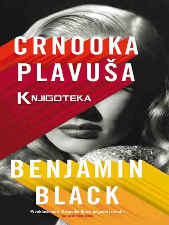 Benjamin Black - Crnooka plavuša