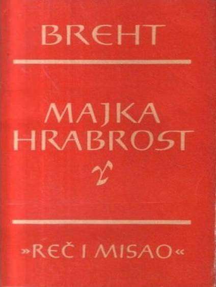 Berthold Brecht - Majka hrabrost i njena deca