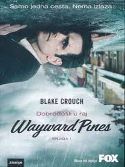 Blake Crouch - Dobrodošli u raj