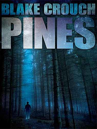 Blake Crouch - Pines