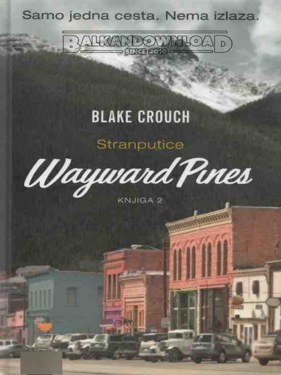 Blake Crouch - Way ward Pines-2-Stranputice