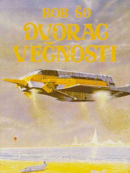 Bob Shaw - Dvorac večnosti