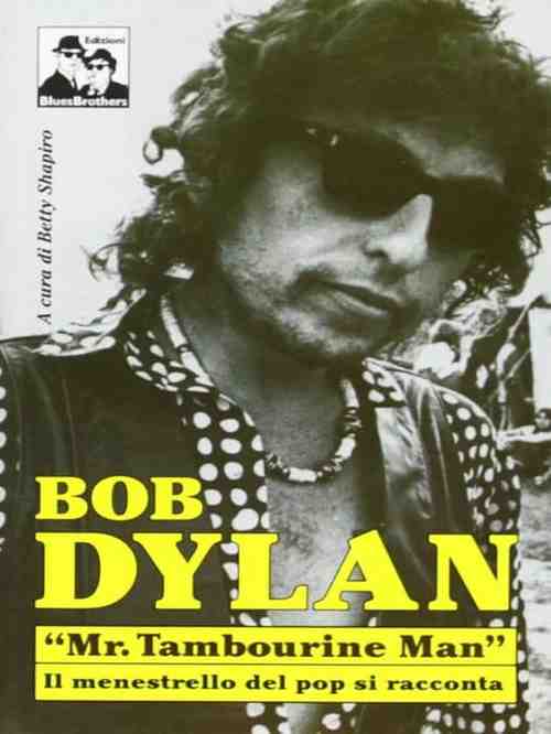 Bob Dylan - Mr. Tambourine Man