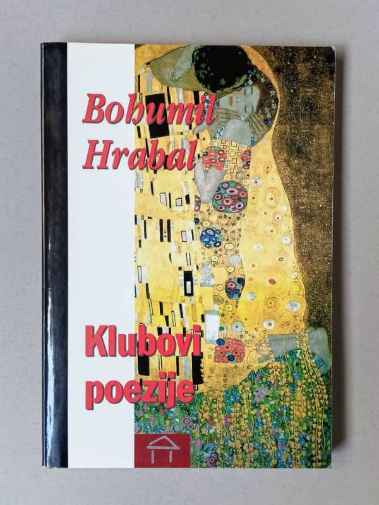 Bohumil Hrabal - Klubovi poezije