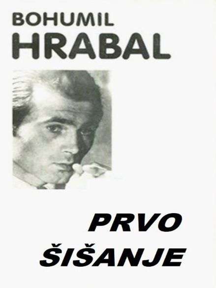 Bohumil Hrabal - Prvo Šišanje