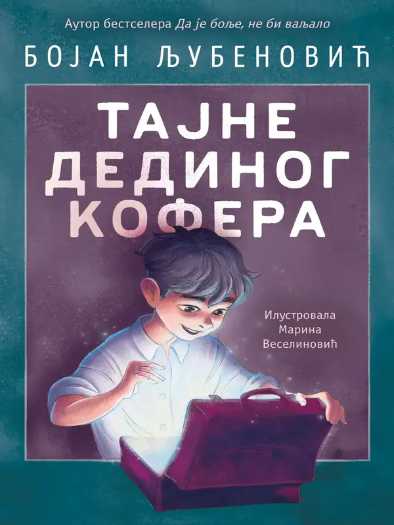 Bojan Ljubenović - Tajne dedinog kofera
