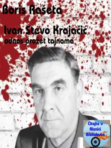 Boris Rašeta - Ivan Krajačić zvanom Stevo