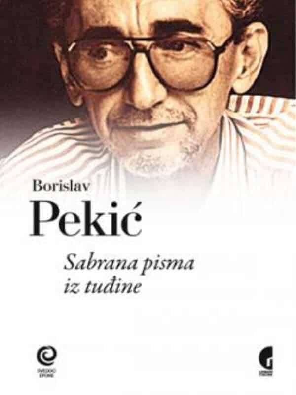 Borislav Pekić – Sabrana pisma iz tuđine