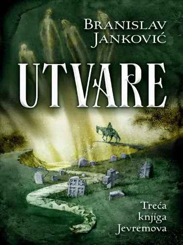 Branislav Janković - Utvare