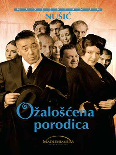 Branislav Nušić - Ožalošćena Porodica