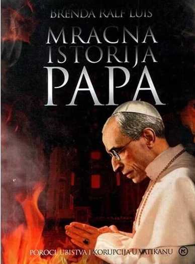 Brenda Ralf Luis - Mračna istorija papa