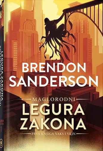 Brendon Sanderson - Legura zakona