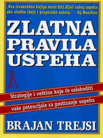Brian Tracy - Zltna pravila za uspeh