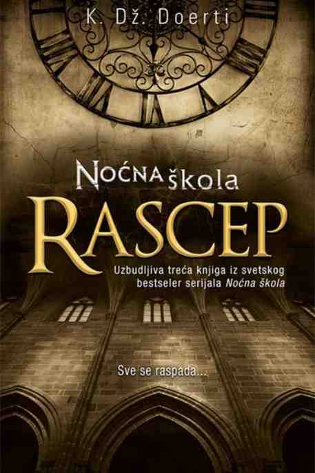 C.J.Daugherty - Noćna škola-3-Rascep