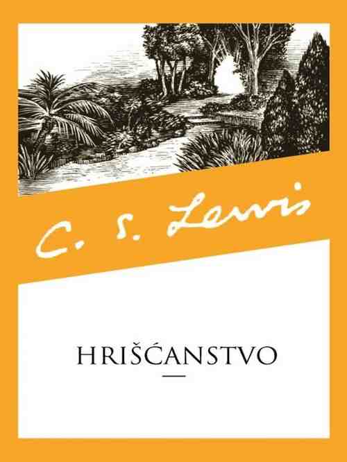 C.S.Lewis - Hrišćanstvo