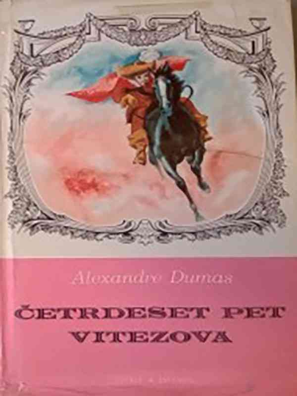 Alexandre Dumas 45 Vitezova – Knjiga - 2