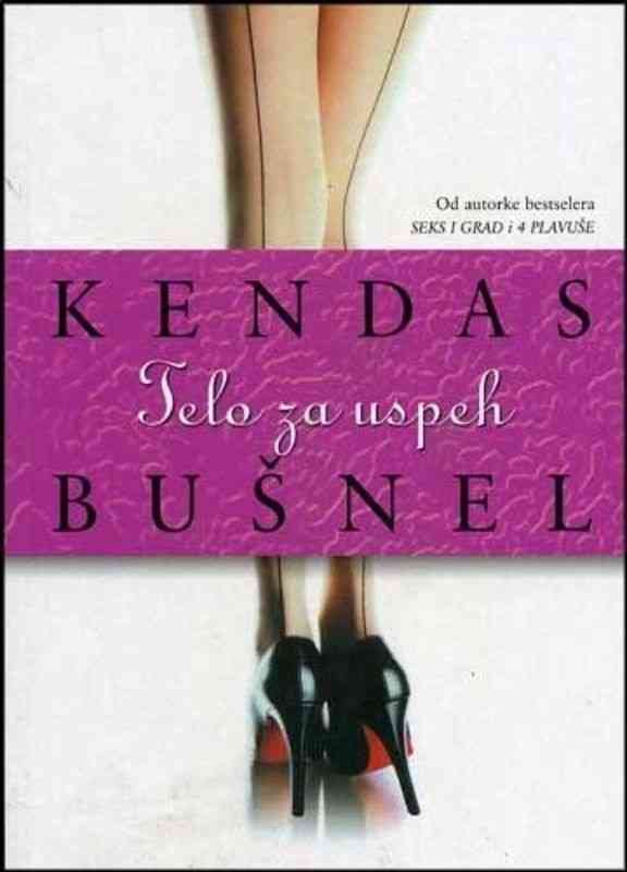 Candace Bushnell - Telo za Uspeh