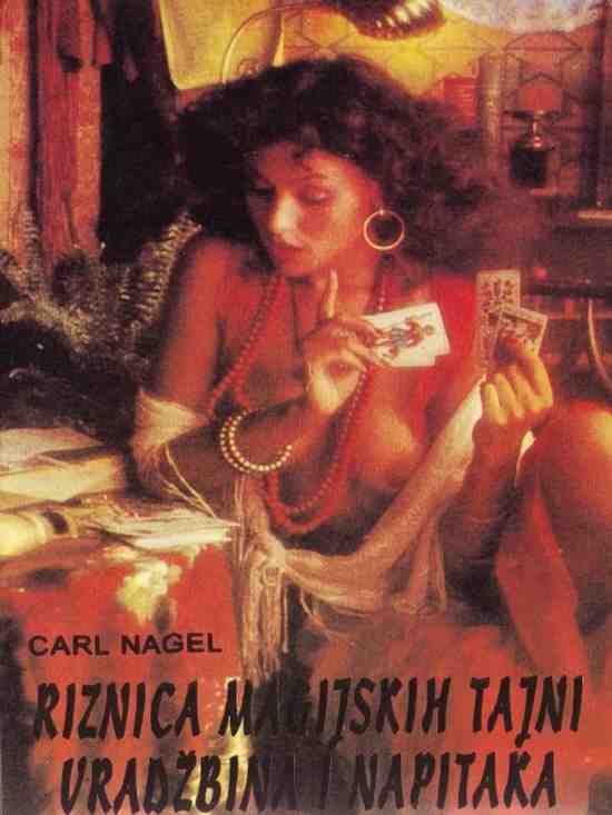 Carl Nagel - Riznica magijskih tajni vradžbina i napitaka