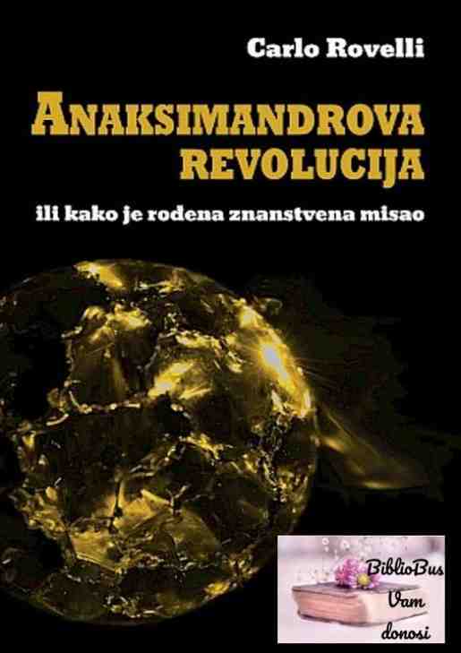 Carlo Rovelli - Anaksimandrova revolucija
