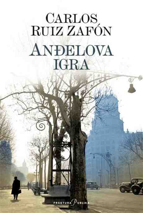 Carlos Ruiz Zafon - Anđelova igra