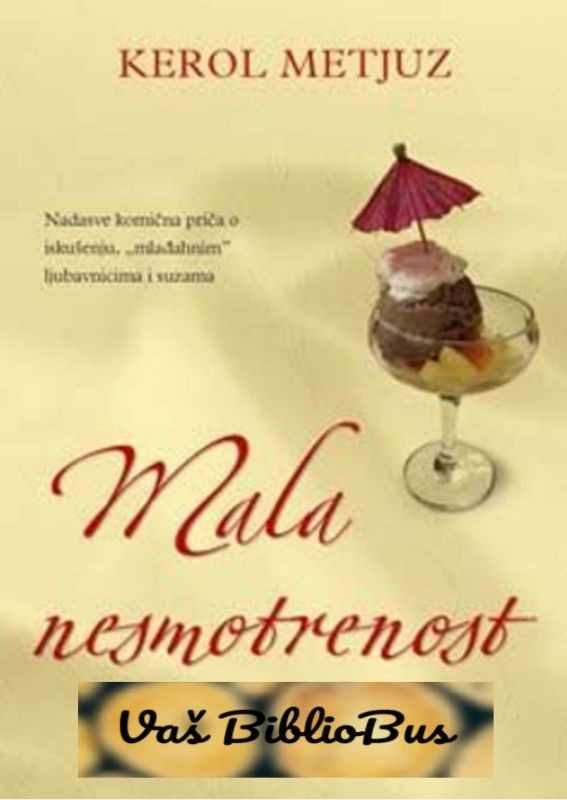 Carole Matthews - Mala nesmotrenost