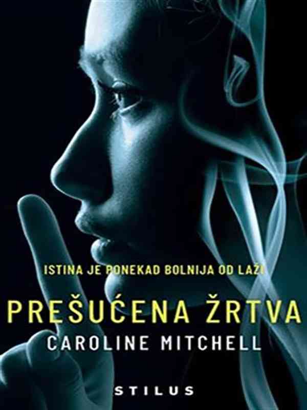 Caroline Mitchell - Prešućena žrtva