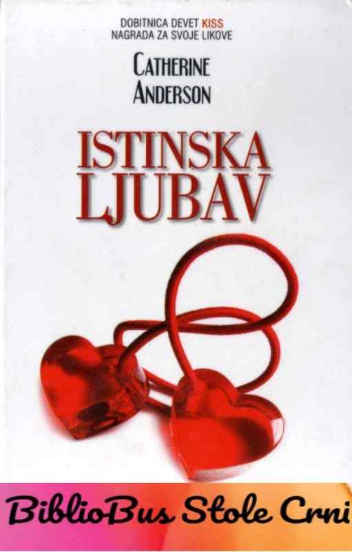 Catherine Anderson - Istinska ljubav