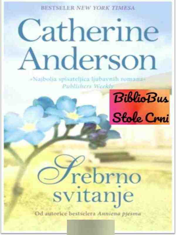 Catherine Anderson - Srebrno Svitanje
