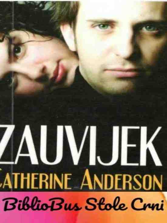 Catherine Anderson - Zauvijek