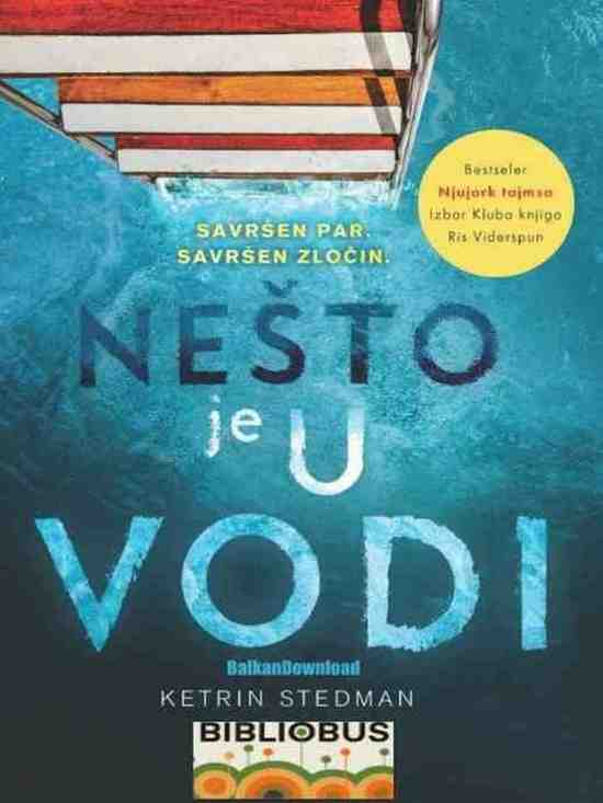 Catherine Steadman - Nešto je u vodi
