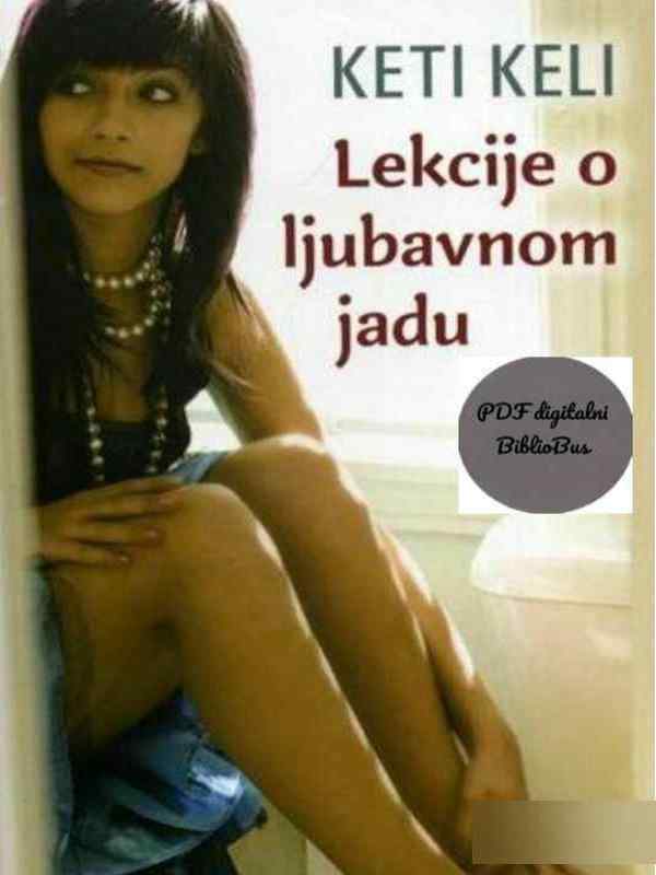 Cathy Kelly - Lekcije o ljubavnom jadu