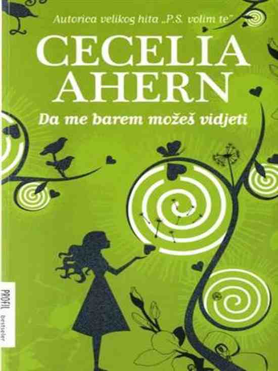 Cecelia Ahern - Da me barem možeš vidjeti