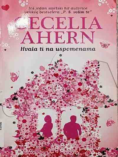 Cecelia Ahern - Hvala ti na uspomenama