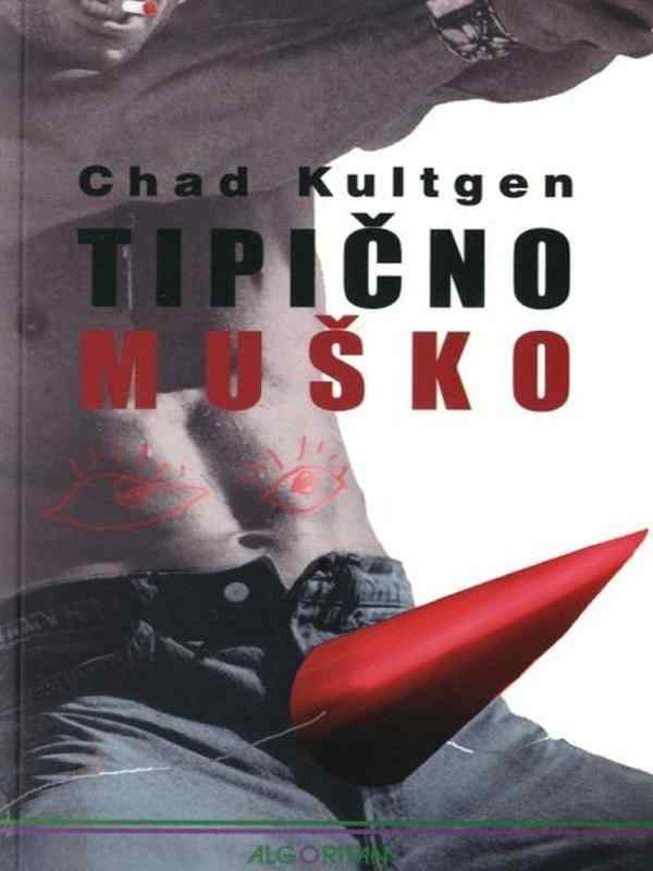 Chad Kultgen - Tipično muško