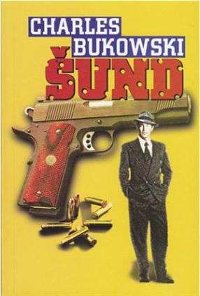 Charles Bukowski - Sund