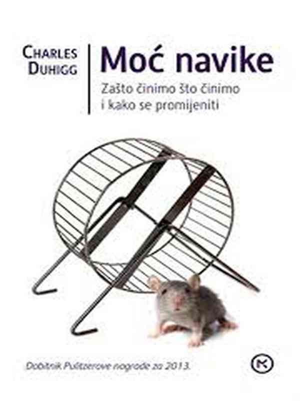 Charles Duhigg - Moć navike
